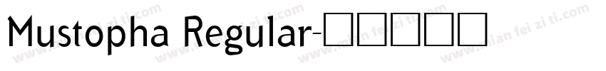 Mustopha Regular字体转换